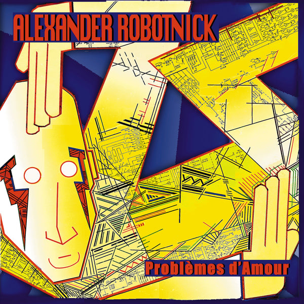 ALEXANDER ROBOTNICK - Problemes d'Amour