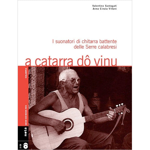 VALENTINO SANTAGATI . ANNA CINZIA VILLANI - A catarra do vinu . BOOK + 2CD