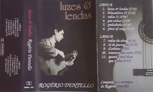 ROGERIO DENTELLO - Luzes & Lendas . MC
