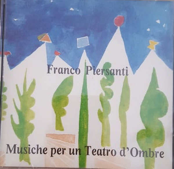 FRANCO PIERSANTI - Musiche Per Un Teatro D' Ombre . CD