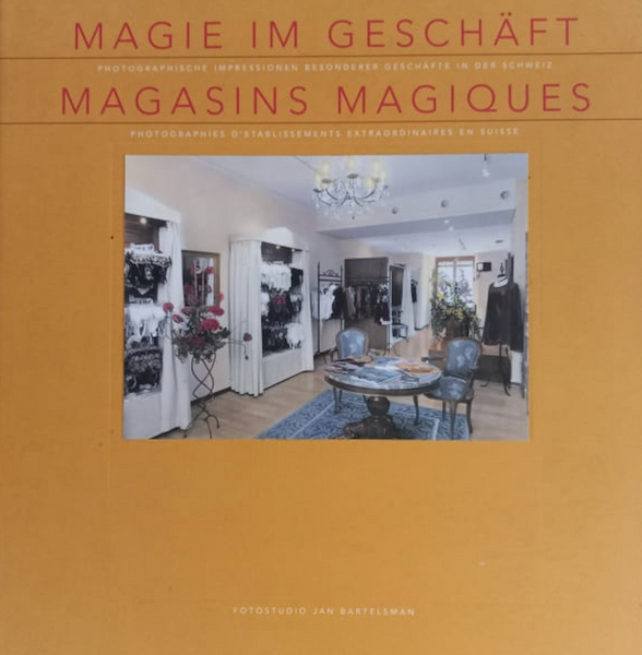 FOTOSTUDIO JAN BARTELSMAN - Magie Im Geschaft/Magasins Magiques . Book