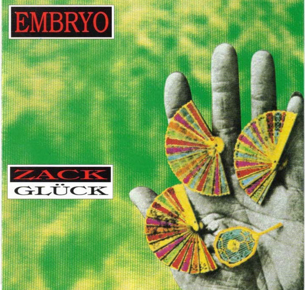 EMBRYO - Zack Glück . CD