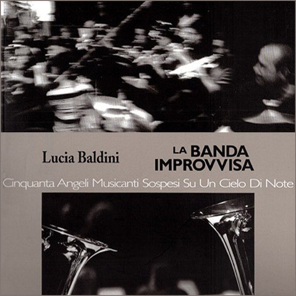 LUCIA BALDINI - Cinquanta Angeli Musicanti Sospesi Su Un Cielo di Note