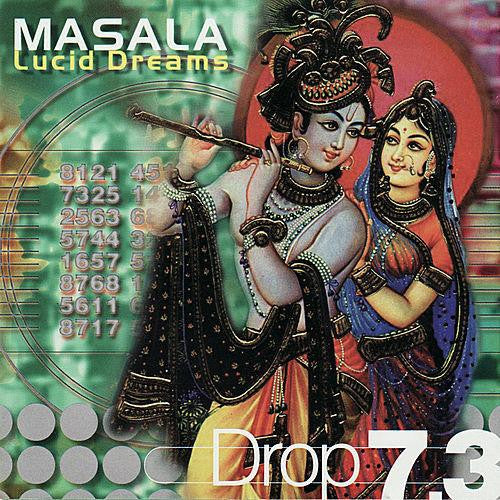 MASALA - Drop 7.3 / Lucid Dreams