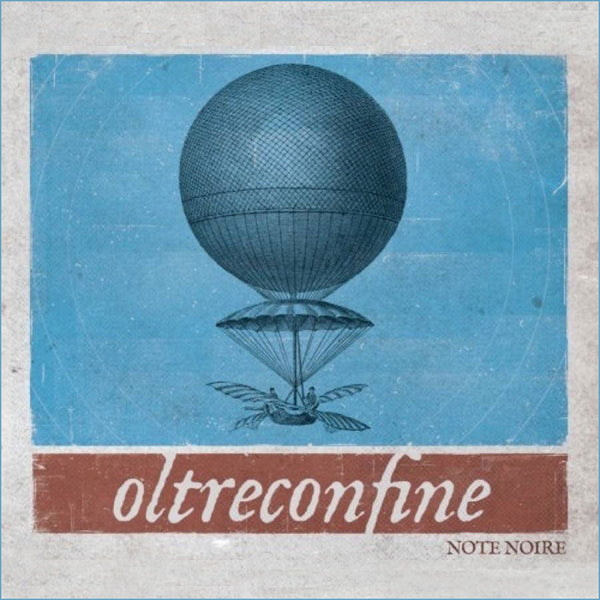 NOTE NOIRE - Oltreconfine
