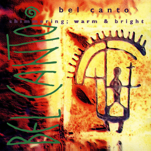 BEL CANTO - Shimmering, Warm & Bright