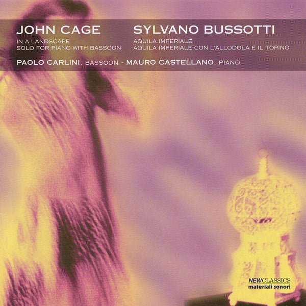 JOHN CAGE / SYLVANO BUSSOTTI . In A Landscape