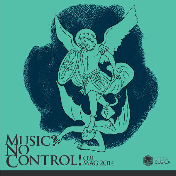 VARIOUS . Music? no control / 021 Mag 2014 . CD sleeve